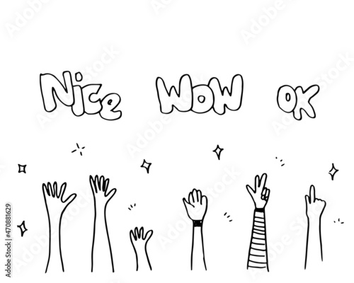 Applause hand draw on white background with nice, wow, ok.vector illustration.