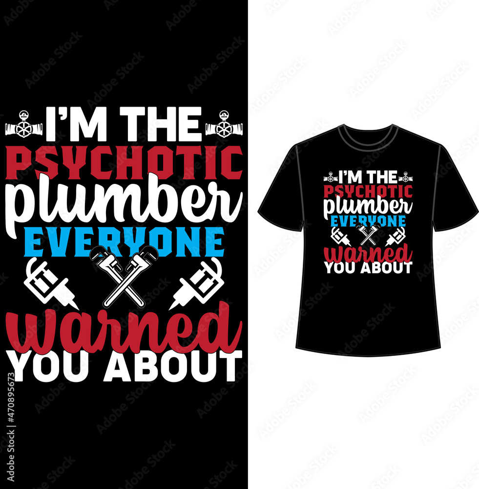 Plumber t shirt design, plumber t shirt vector, plumber elements, tools, vector, graphics, background, grunge. Plumber t shirt design, plumber t shirt vector, plumber elements, tools, vector, graphics, background, grunge.