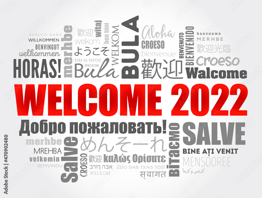 WELCOME 2022 word cloud in different languages, conceptual background WELCOME 2022 word cloud in different languages, conceptual background