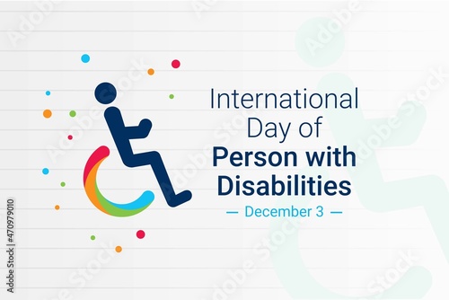 Illustration vector graphic of International Day of Person with Disabilities. The illustration is Suitable for banners, flyers, stickers, Card, etc.	