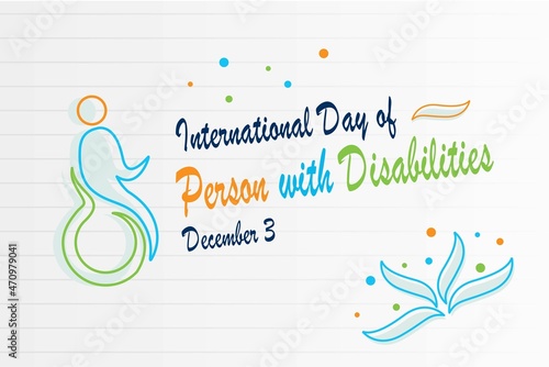 Illustration vector graphic of International Day of Person with Disabilities. The illustration is Suitable for banners, flyers, stickers, Card, etc.	
