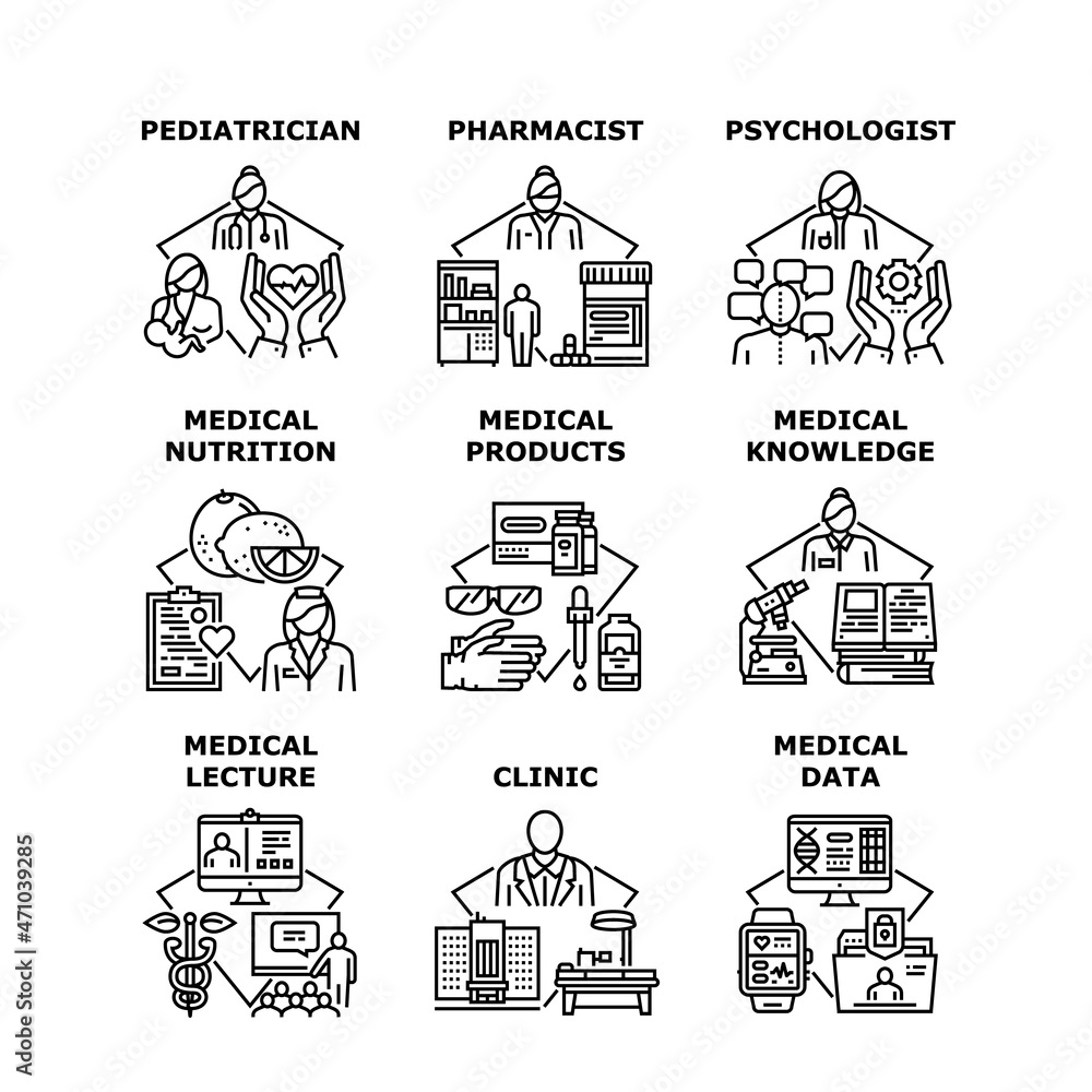 Medical Knowledge Set Icons Vector Illustrations. Medical Knowledge And Lecture, Pediatrician And Pharmacist, Psychologist And Doctor Clinic Worker, Medicine Nutrition And Products Black Illustration