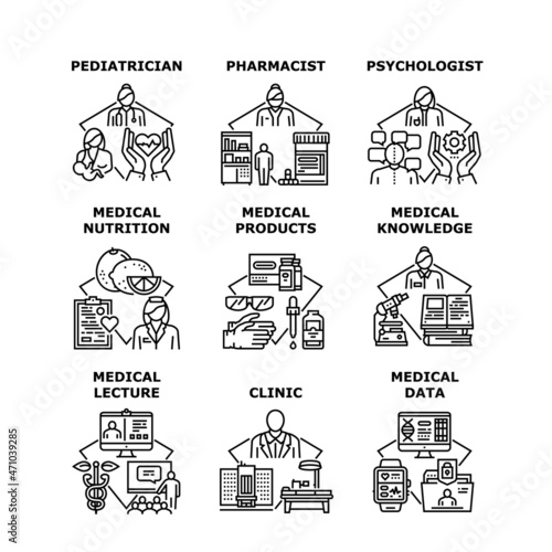 Medical Knowledge Set Icons Vector Illustrations. Medical Knowledge And Lecture, Pediatrician And Pharmacist, Psychologist And Doctor Clinic Worker, Medicine Nutrition And Products Black Illustration