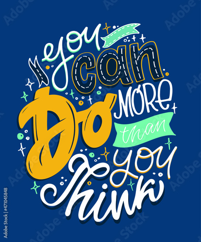 Motivation hand drawm doodle lettering postcard. Lettering label for poster, banner, t-shirt design.  photo