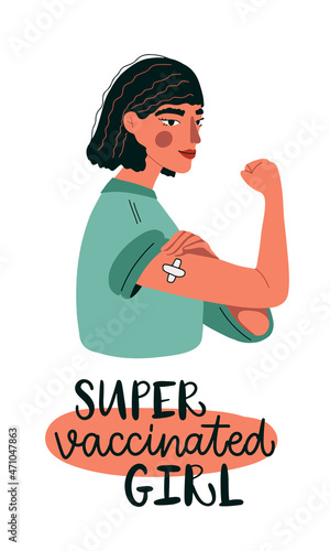 Vector illustration. Young woman with curly brown hair showing vaccinated arm with patch. Hand drawn lettering of Super vaccinated girl. Concept for getting vaccination, herd immunity.