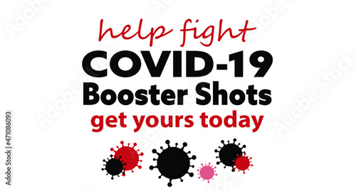 Vector for COVID-19 Booster shot with message help fight, red and black writing on white background with germ icons under text. COVID-19 vaccination, protection, vaccine, 3rd dose.