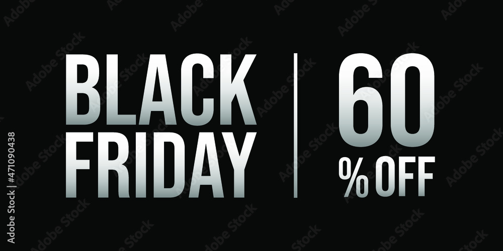 60 off black friday sale, white and silver, gray, in a black background