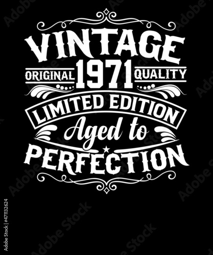 50th Birthday Svg Vintage 1971 Svg Aged to perfection T-shirt design
