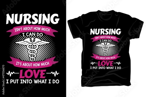 Nursing t-shirt design for best nurse t shirt