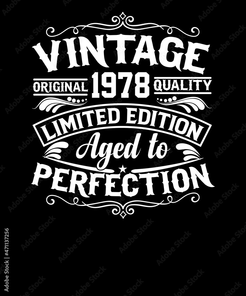 Fototapeta premium Vintage original 1978 quality limited edition aged to perfection t-shirt design