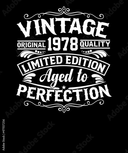 Vintage original 1978 quality limited edition aged to perfection t-shirt design