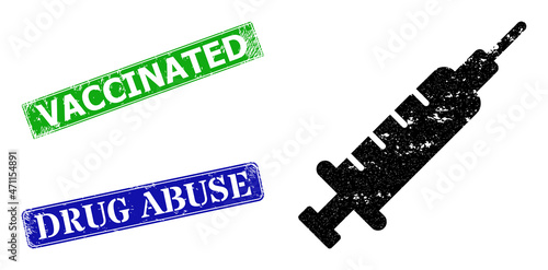 Grunge syringe icon and rectangle rubber Vaccinated stamp. Vector green Vaccinated and blue Drug Abuse seals with grunge rubber texture, designed for syringe illustration.