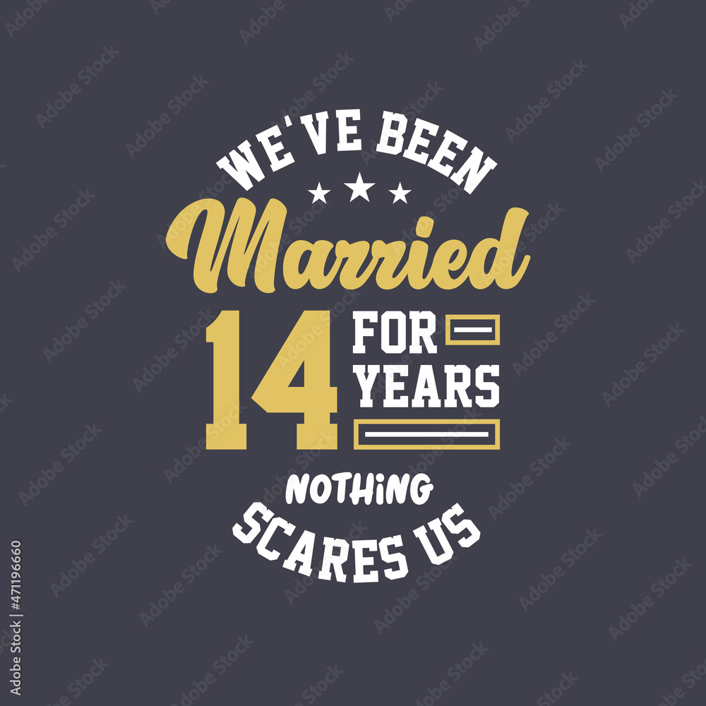 We've been Married for 14 years, Nothing scares us. 14th anniversary celebration