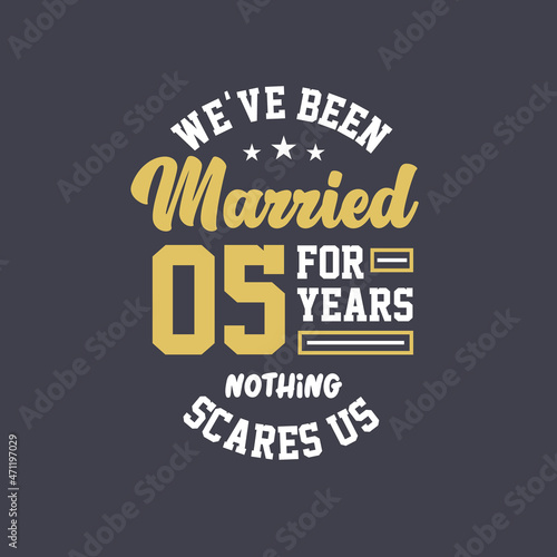 We've been Married for 5 years, Nothing scares us. 5th anniversary celebration