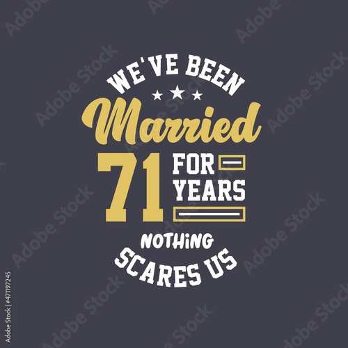 We've been Married for 71 years, Nothing scares us. 71st anniversary celebration