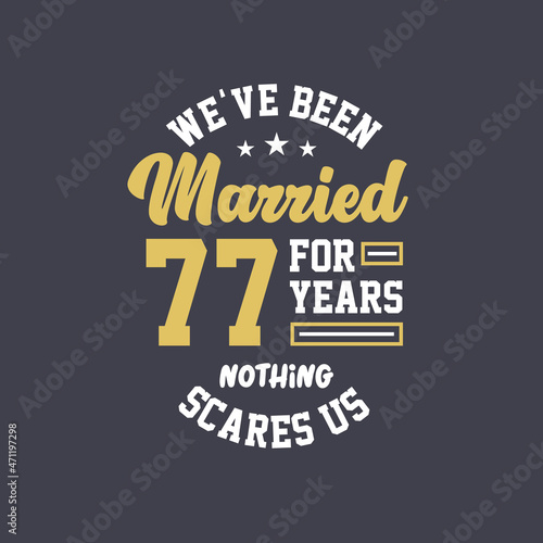 We've been Married for 77 years, Nothing scares us. 77th anniversary celebration
