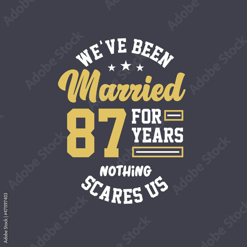 We've been Married for 87 years, Nothing scares us. 87th anniversary celebration