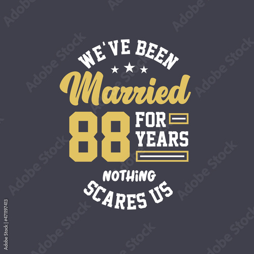 We've been Married for 88 years, Nothing scares us. 88th anniversary celebration