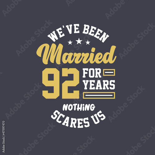 We've been Married for 92 years, Nothing scares us. 92nd anniversary celebration
