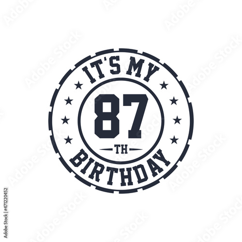 87 years birthday design, It's my 87th birthday photo