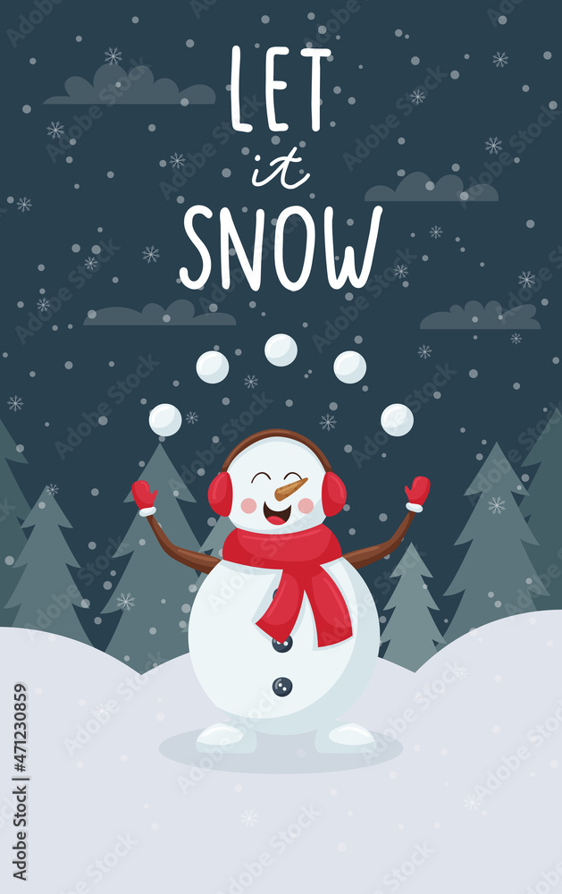 Vertical winter greeting card.Cute cartoon snowman juggles snowballs in a snowy forest.Handwritten inscription - Let it snow. Color vector illustration with a flat cartoon character on dark background Vertical winter greeting card.Cute cartoon snowman juggles snowballs in a snowy forest.Handwritten inscription - Let it snow. Color vector illustration with a flat cartoon character on dark background