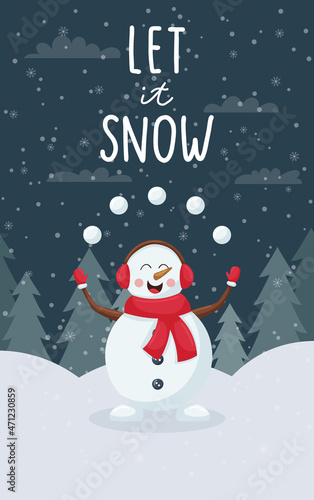 Vertical winter greeting card.Cute cartoon snowman juggles snowballs in a snowy forest.Handwritten inscription - Let it snow. Color vector illustration with a flat cartoon character on dark background