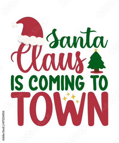 santa claus is coming to town t shirt design
