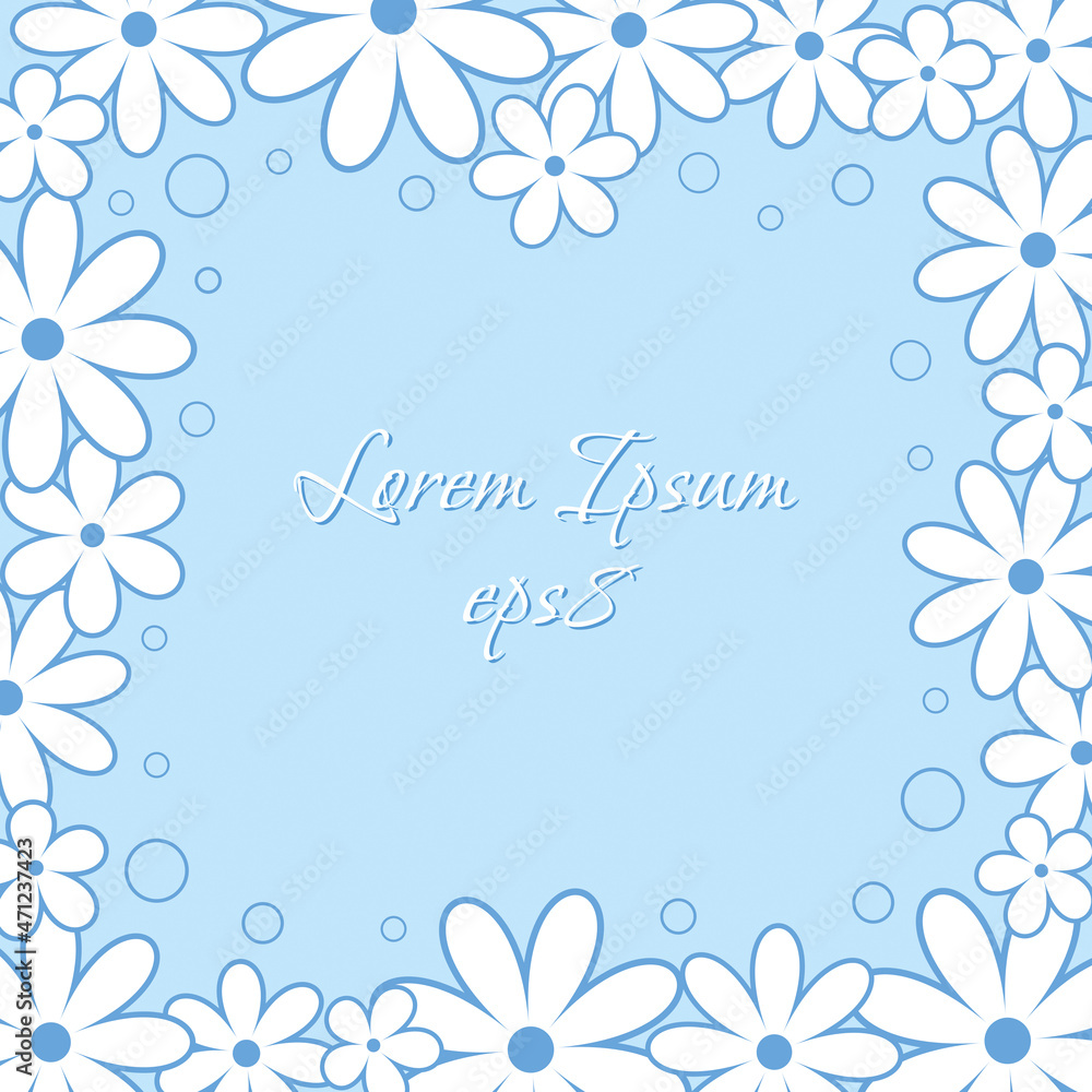 Greeting card frame with delicate flowers daisies. Floral background for your design, slogan, lettering, congratulations