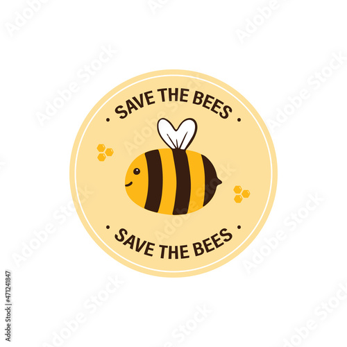 Save the Bees vector round sticker, label, icon with cute cartoon style bee character and honey combs.