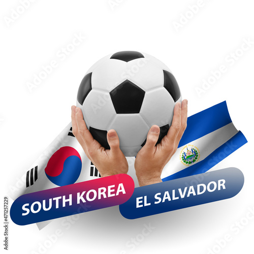 Soccer football competition match  national teams south korea vs el salvador