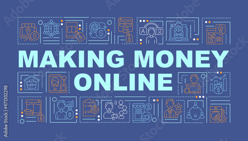 Earning money online word concepts banner. Getting passive profit at home. Infographics with linear icons on blue background. Isolated creative typography. Vector outline color illustration with text