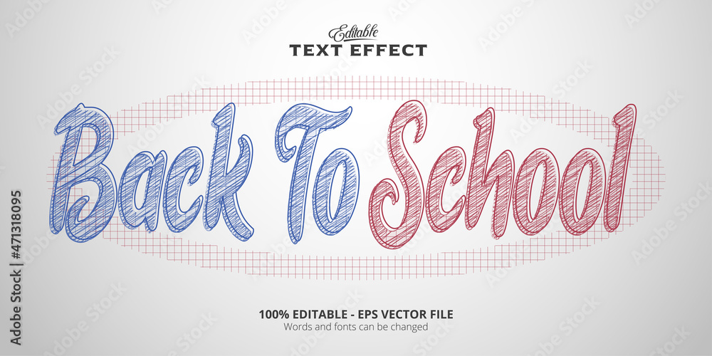 Sketch style and editable text effect, Back To School text Sketch style and editable text effect, Back To School text