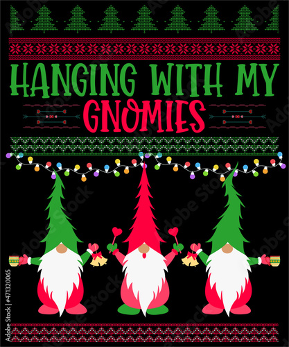 Hanging With Gnomies Christmas Gnome Tee. Hanging With Gnomies Gnome Tee Makes A Funny Design For Who Love And Collect Gnomes, And loves Funny gnomes and fantasy fairy tale Tee.
