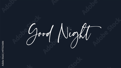 Good Night Text. White Handwritten Lettering Calligraphy isolated on Blue Background. Flat Vector Design Template Element for Greeting Cards.