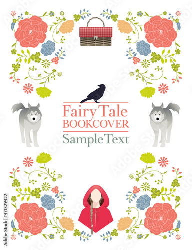 Ornamental frame of flowers, animals and little red riding hood. Coverbook for fables and fairy tales. Vintage style storybook cover