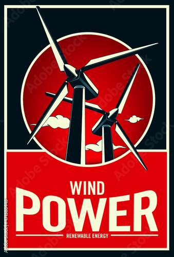 Eco friendly concept of wind turbine. Propaganda poster - Vector Illustration