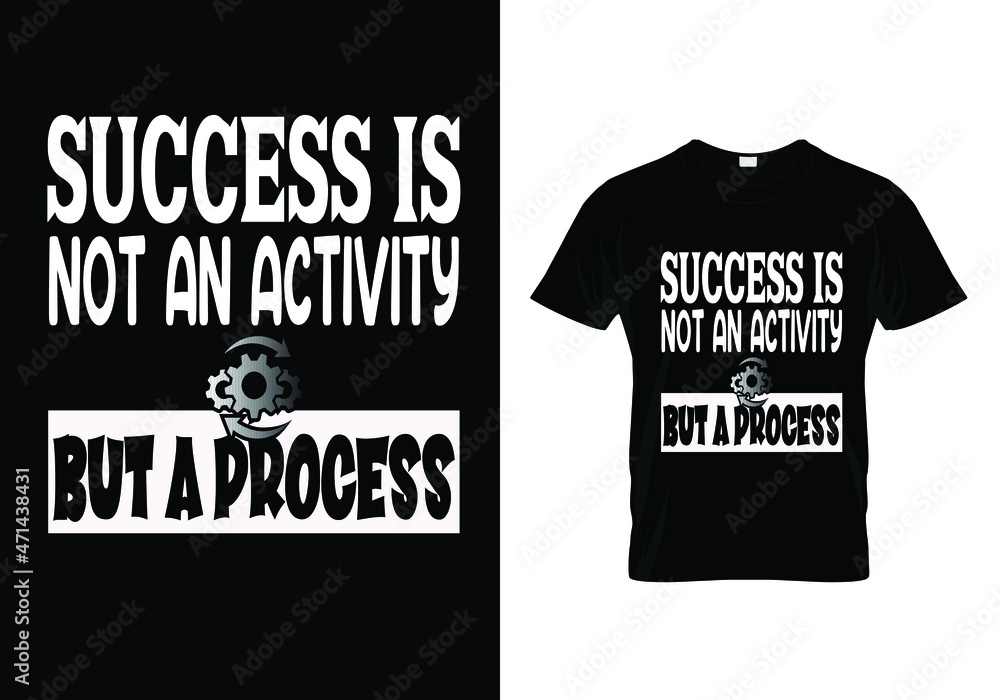 success is not an activity but a process