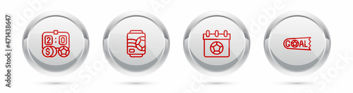 Set line Football betting money, Beer can, or soccer calendar and Goal football. Silver circle button. Vector