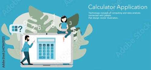 Calculator application. Technology concept of computing and data analysis connected with people. Flat design vector illustration.