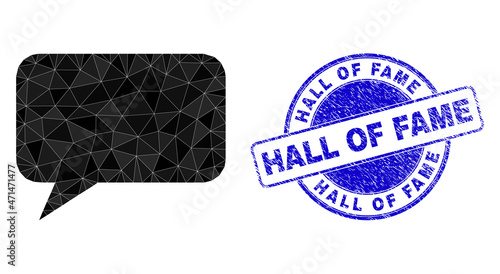 Low-Poly polygonal message cloud 2d illustration, and HALL OF FAME scratched stamp seal. Blue seal includes Hall of Fame tag inside circle form. Message cloud icon is filled using triangles.