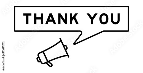 Megaphone icon with speech bubble in word thank you on white background