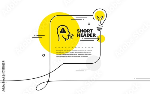 Cough icon. Continuous line idea chat bubble banner. Coronavirus symptom sign. Flu, sneeze or pneumonie symbol. Cough icon in chat message. Talk comment light bulb background. Vector
