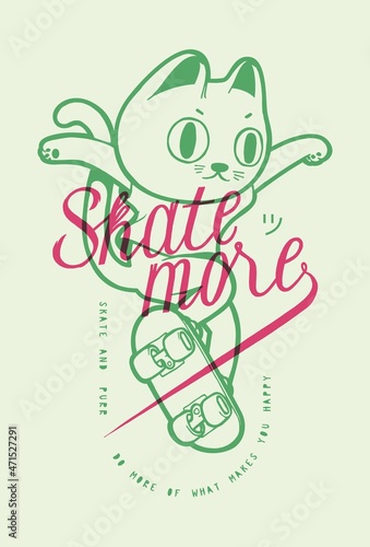 Cat skater. Skate more. Cute cat character skateboarding. vintage typography t-shirt print vector illustration.