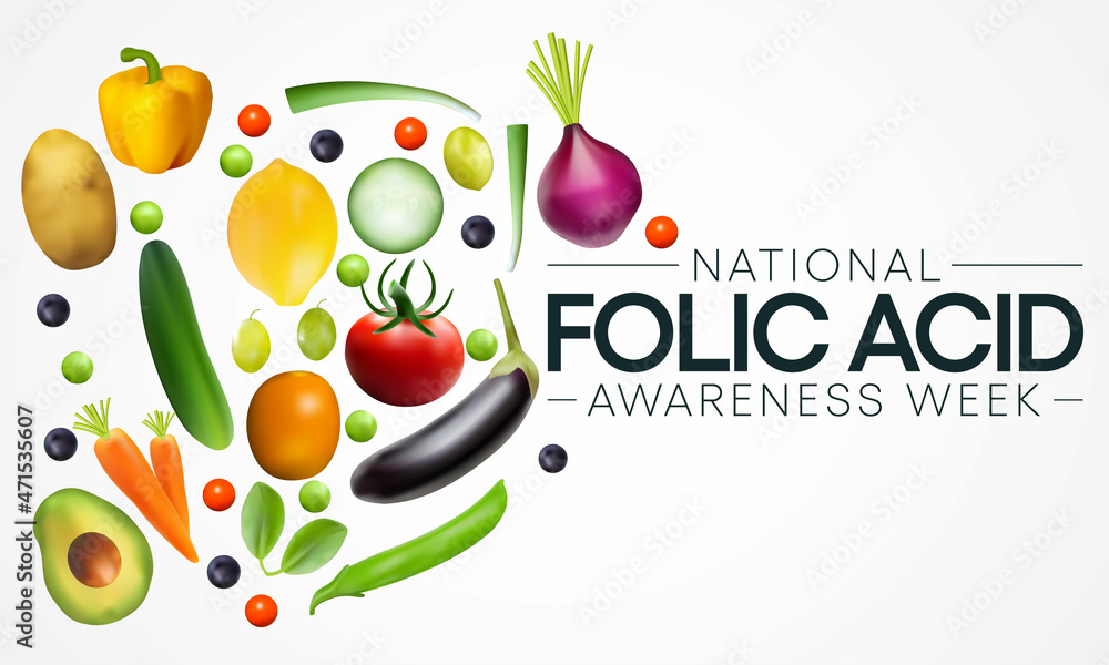 National Folic Acid awareness week is observed every year in January,  to spread awareness about the importance of folic acid, it can help prevent some serious birth defects of the brain and spine.