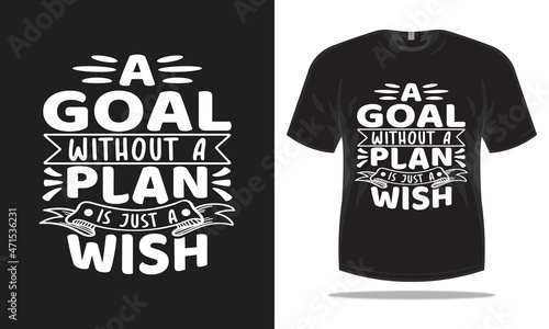 Typography lettering quote t-shirt