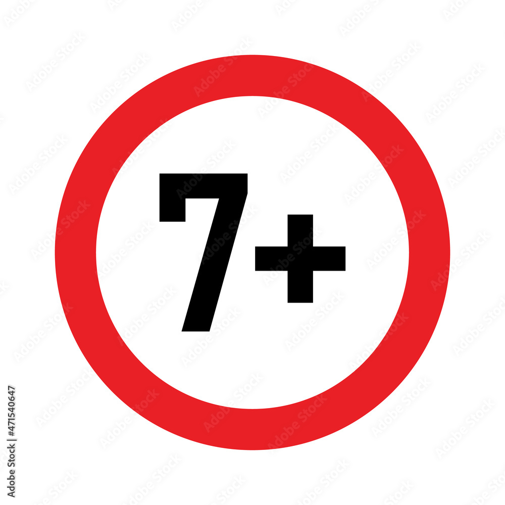7 plus sign. Seven. Age restrictions, censorship, parental control. Icon for content, movies and toys. 7 plus sign. Seven. Age restrictions, censorship, parental control. Icon for content, movies and toys.