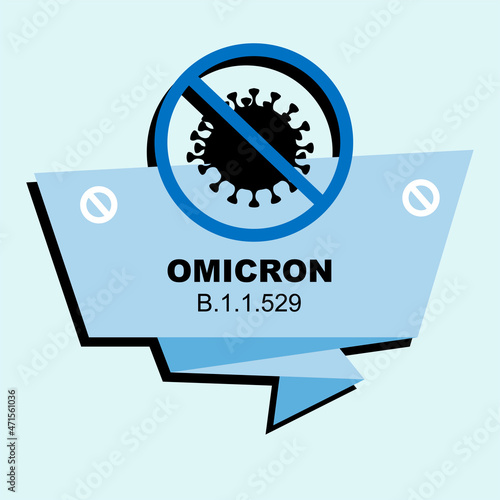 Omicron. B.1.1.529. Coronavirus Bacteria Cell, new strain, Covid-2019. No Infection and Stop Coronavirus Concepts. Dangerous Coronavirus Cell in South Africa. Deadly type of virus omicron.