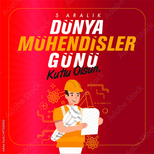 Dünya Mühendisler Günü Kutlu Olsun. Translation: Happy World Engineers Day.