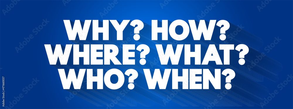 Why How Where What Who When text quote, concept background Stock Vector ...