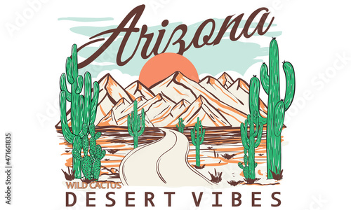 Arizona desert vibes vector print design for t shirts, sticker, background, batch and other uses.